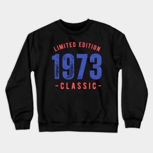 1973 Limited Edition Crewneck Sweatshirt